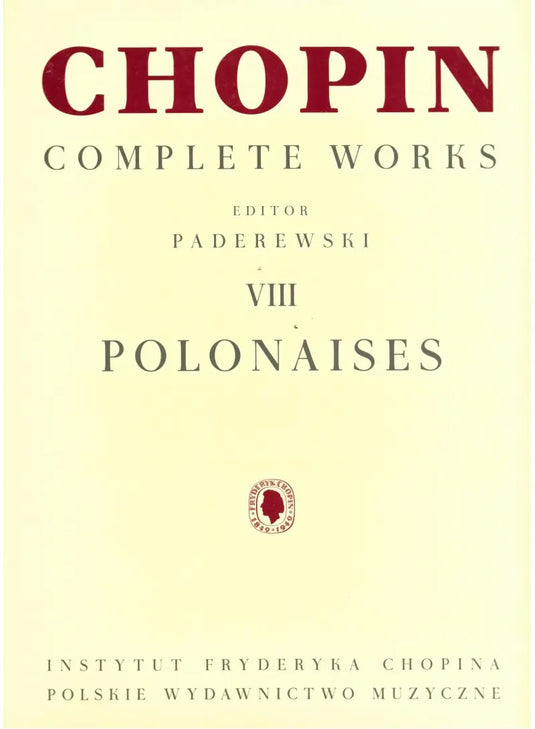 CHOPIN - Complete Works VIII: Polonaises (Paderewski)