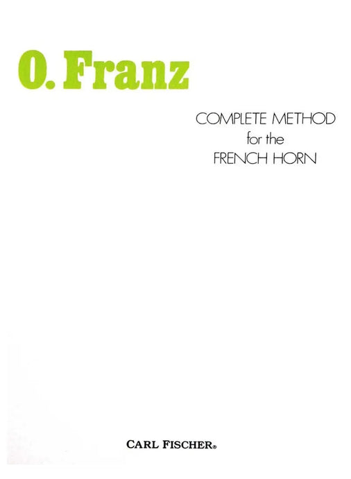 FRANZ - Complete Method for the French Horn