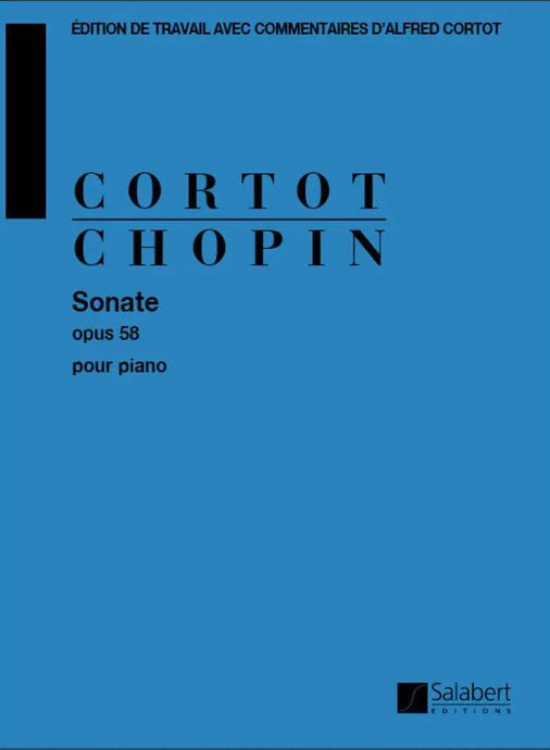 Cortot/Chopin - Sonate per Pianoforte op.58
