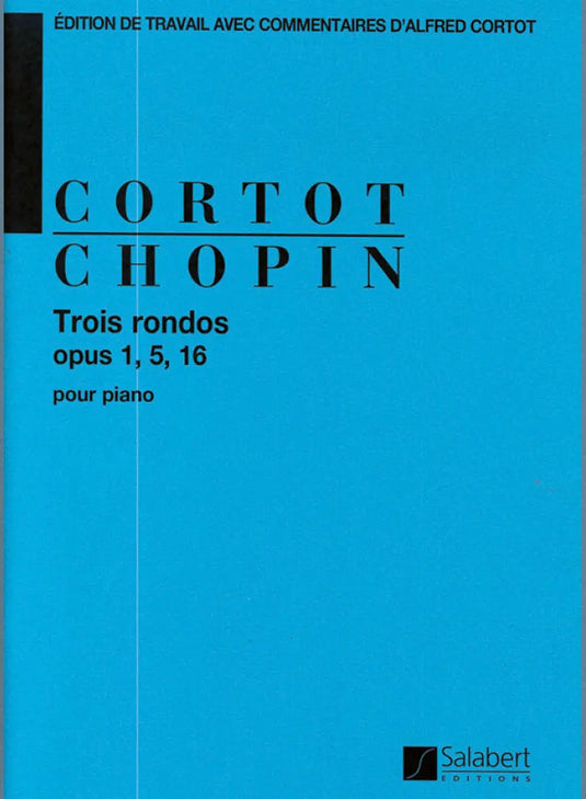 Cortot/Chopin - Trois Rondos Opus 1 - 5 - 16