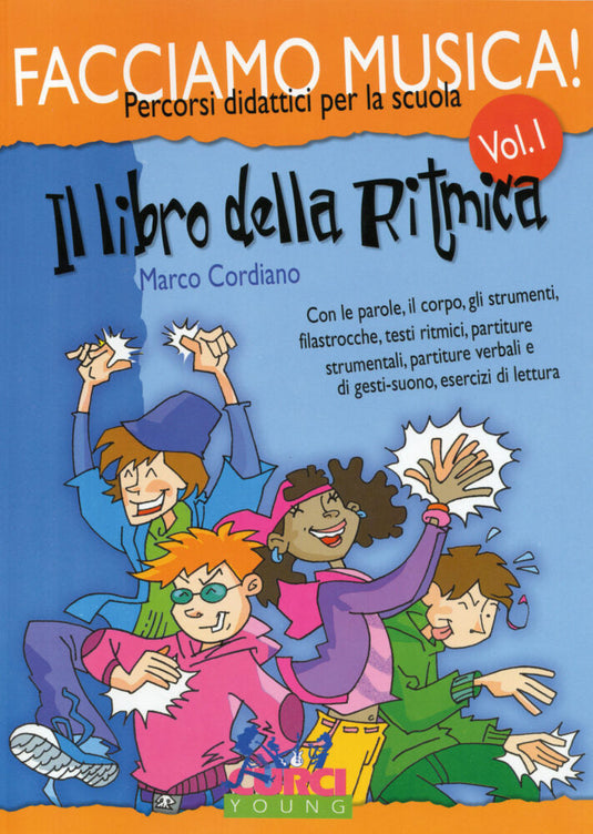 CORDIANO - FACCIAMO MUSICA! IL LIBRO DELLA RITMICA VOL. 1