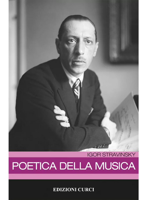 STRAVINSKY - POETICA DELLA MUSICA