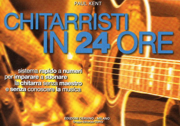 KENT - Chitarristi in 24 Ore