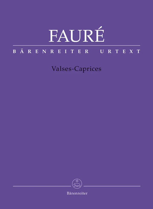 FAURE - Valses-Caprices