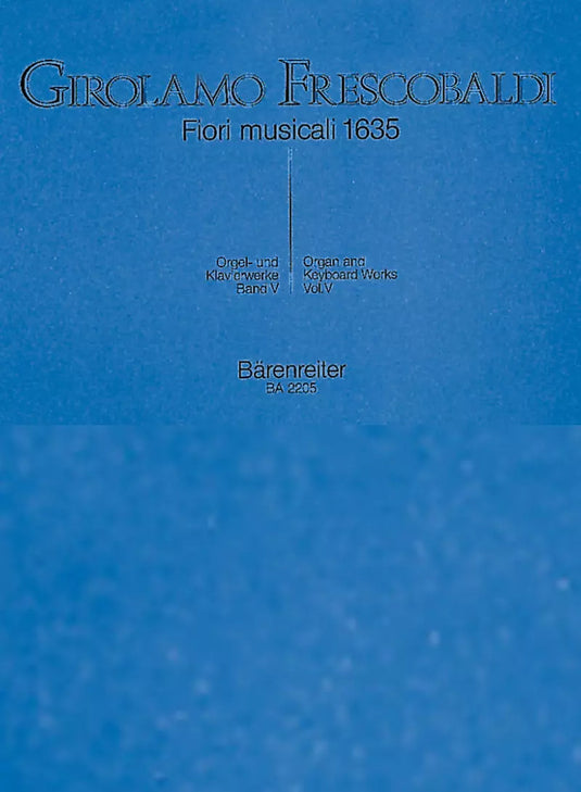 FRESCOBALDI - FIORI MUSICALI 1635