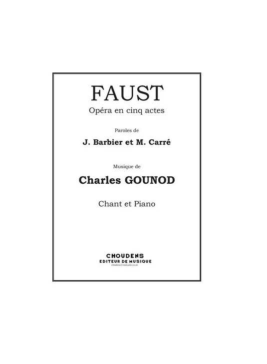 GOUNOD - FAUST - OPERA IN 5 ATTI - CANTO/PIANO