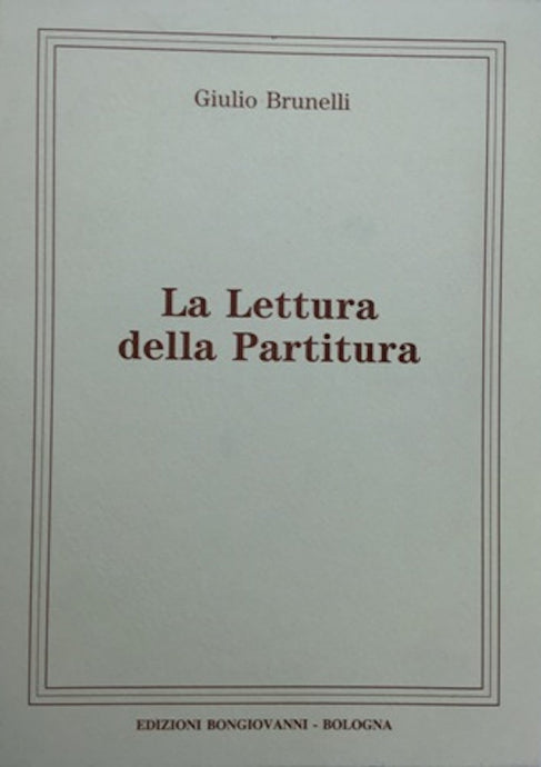 BRUNELLI - Lettura della Partitura