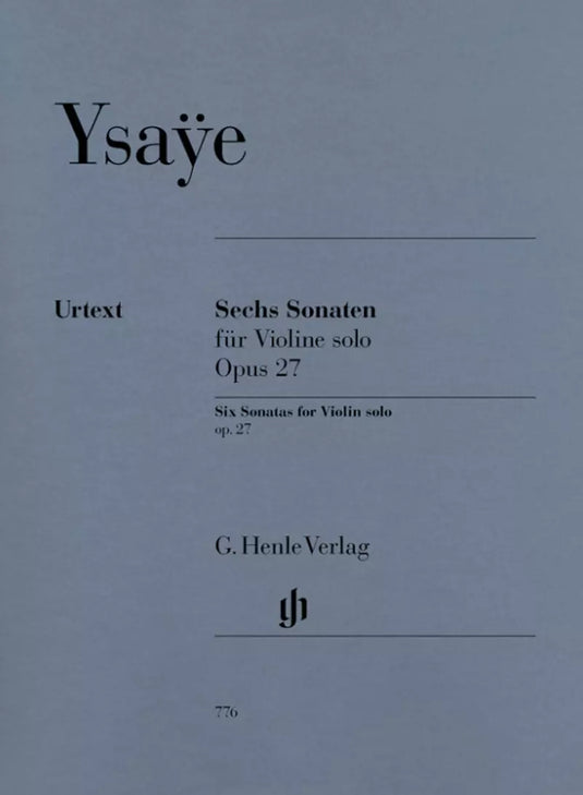 YSAYE - Sechs Sonaten Violine Solo Opus 27