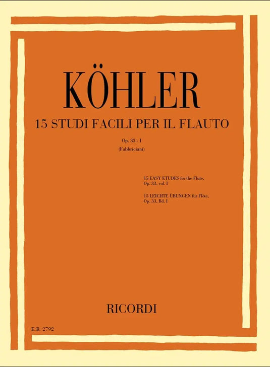 KÖHLER - 15 Studi Facili per Flauto - Op. 33 volume 1