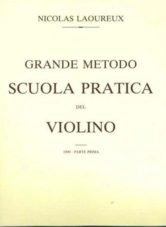 LAOUREUX - Grande Metodo Scuola Pratica Del Violino - Parte Prima