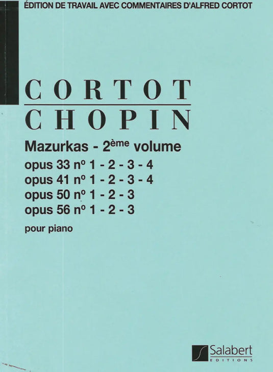 Chopin - Mazurkas Op 33 - 41 - 50 - 56 - 2eme volume