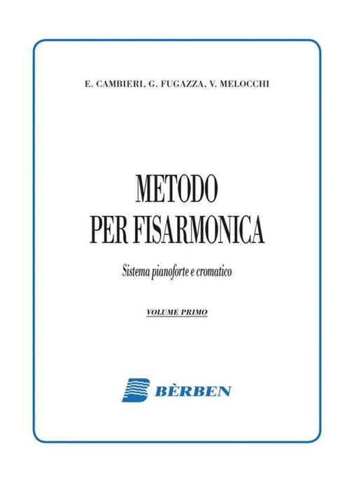 CAMBIERI FUGAZZA MELOCCHI - Metodo Per Fisarmonica Volume 1