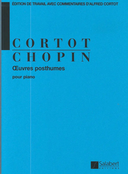 Chopin - Œuvres Posthumes Pour Piano