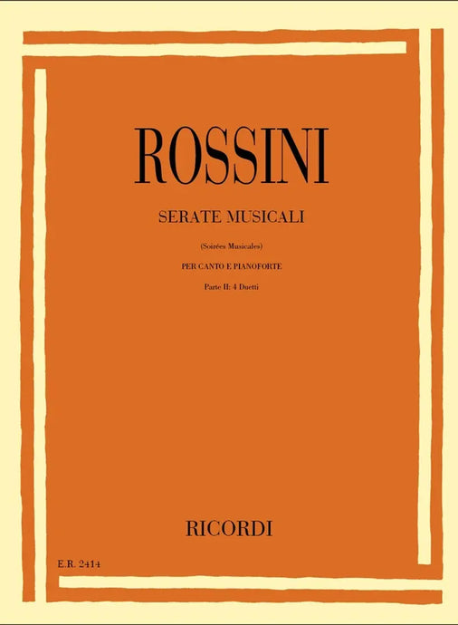 ROSSINI - SERATE MUSICALI - Parte 2: 4 DUETTI