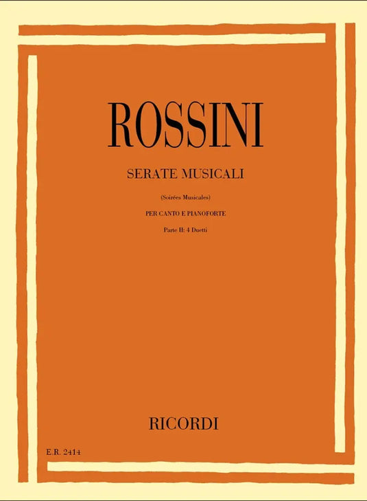 ROSSINI - SERATE MUSICALI - Parte 2: 4 DUETTI