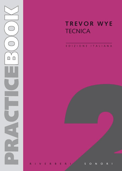 TREVOR WYE - Practice Book Vol. 2 - Tecnica