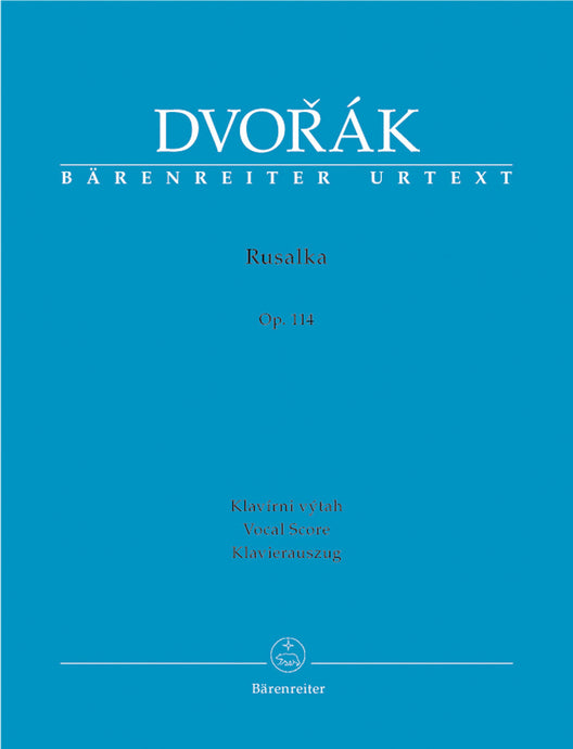 DVORAK - RUSALKA OP.114