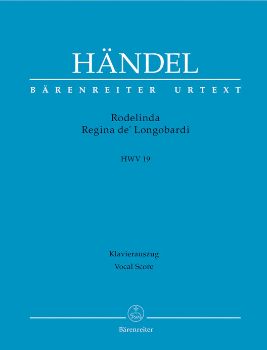 HANDEL - RODELINDA REGINA DE' LONGOBARDI HWV 19