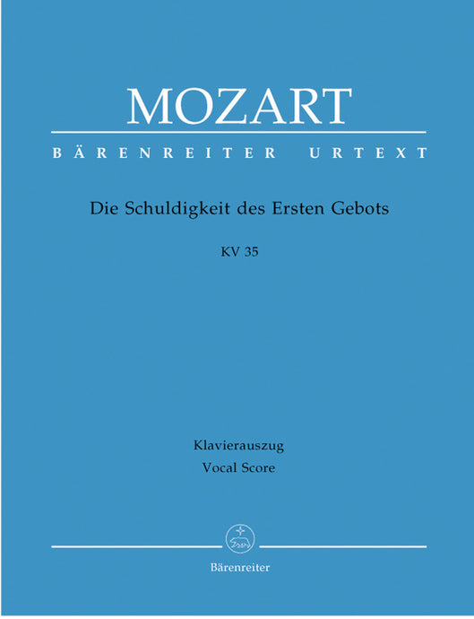 MOZART - DIE SCHULDIGKEIT DES ERSTEN GEBOTS