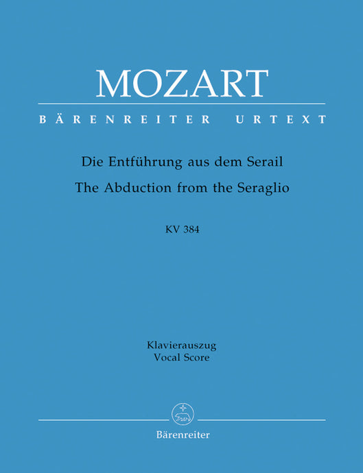 MOZART - THE ABDUCTION FROM THE SERAGLIO - DIE ENTFUHRUNG AUS DEM SERAIL