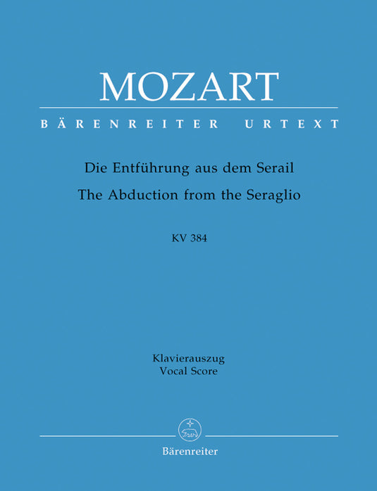 MOZART - THE ABDUCTION FROM THE SERAGLIO - DIE ENTFUHRUNG AUS DEM SERAIL