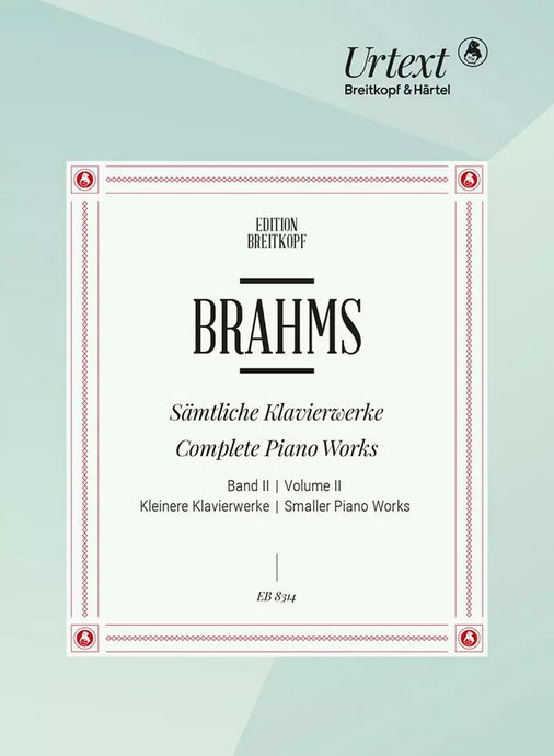 BRAHMS - SÄMtliche Klavierwerke - Band 2: Kleinere