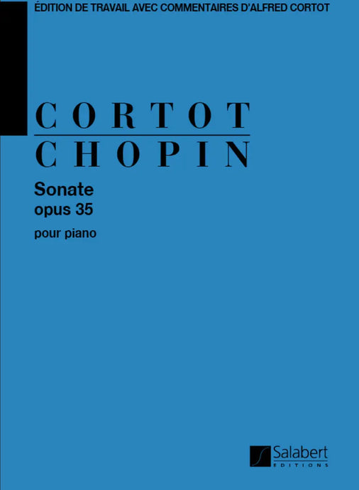 Cortot/Chopin - Sonate per Pianoforte op.35