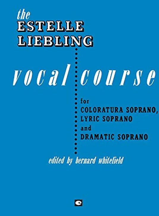 LIEBLING - The Estelle Liebling Vocal Course