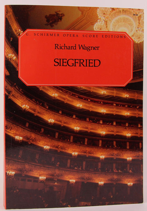 WAGNER - SIEGFRIED - SCHIRMER EDITION