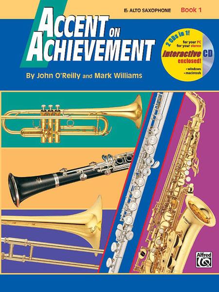 O'REILLY e WILLIAMS - Accent on Achievement Eb Alto Saxophone Book 1