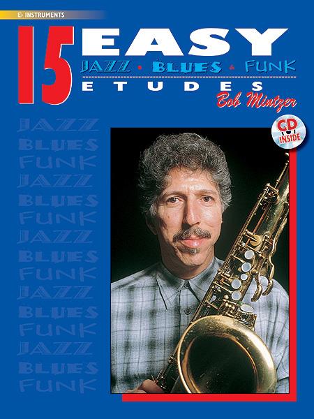 MINTZER - 15 Easy Jazz - Blues & Funk Etudes