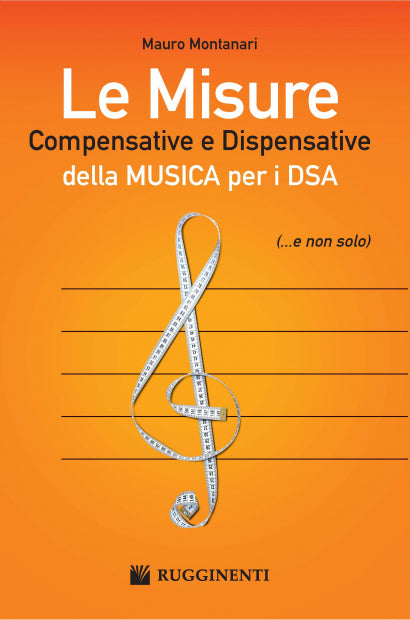 MONTANARI - LE MISURE COMPENSATIVE E DISPOSITIVE DELLA MUSICA PER I DSA