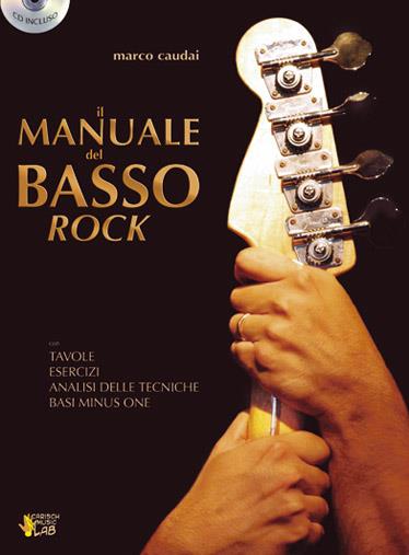 CAUDAI - IL MANUALE DEL BASSO ROCK