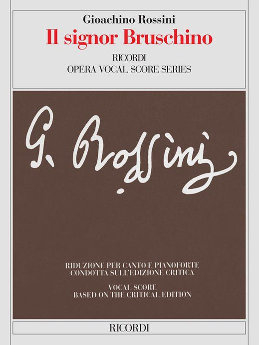 ROSSINI - IL SIGNOR BRUSCHINO (edizione critica) - RICORDI