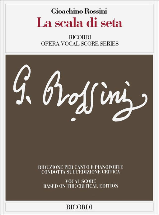 ROSSINI - LA SCALA DI SETA (edizione critica) - RICORDI