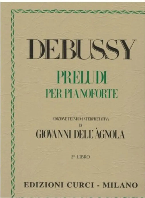 Debussy - Preludi Vol. 2 (Dell'Agnola)