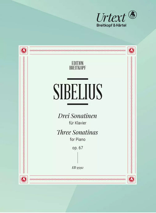 SIBELIUS - THREE SONATINAS OP. 67