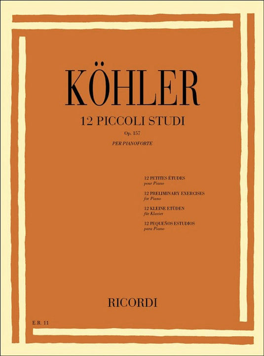 KÖHLER - 12 PICCOLI STUDI OP. 157