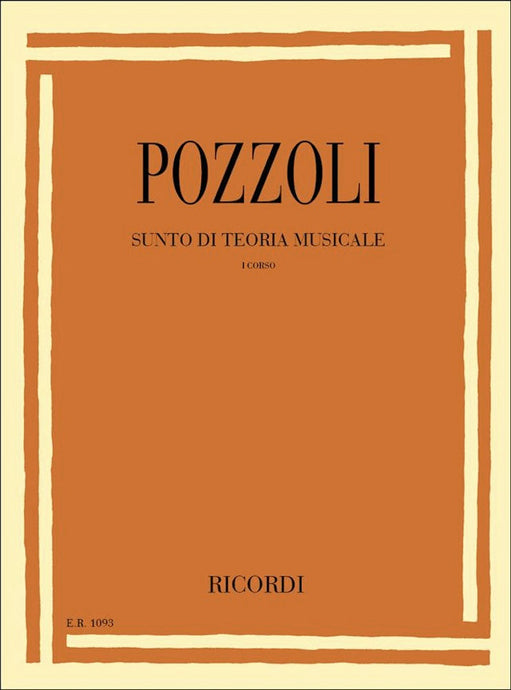 POZZOLI - SUNTO DI TEORIA MUSICALE I CORSO