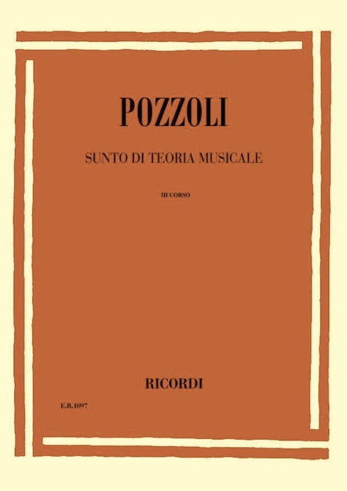 POZZOLI - SUNTO DI TEORIA MUSICALE III CORSO