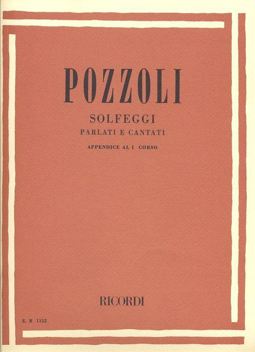 POZZOLI - SOLFEGGI PARLATI E CANTATI I CORSO APP.