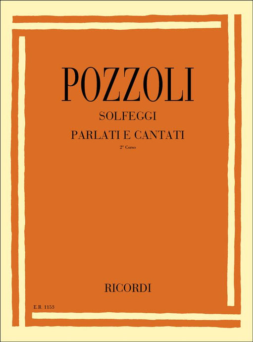 POZZOLI - SOLFEGGI PARLATI E CANTATI II CORSO