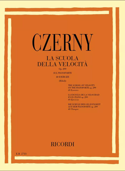 CZERNY – LA SCUOLA DELLA VELOCITÀ - OP. 299