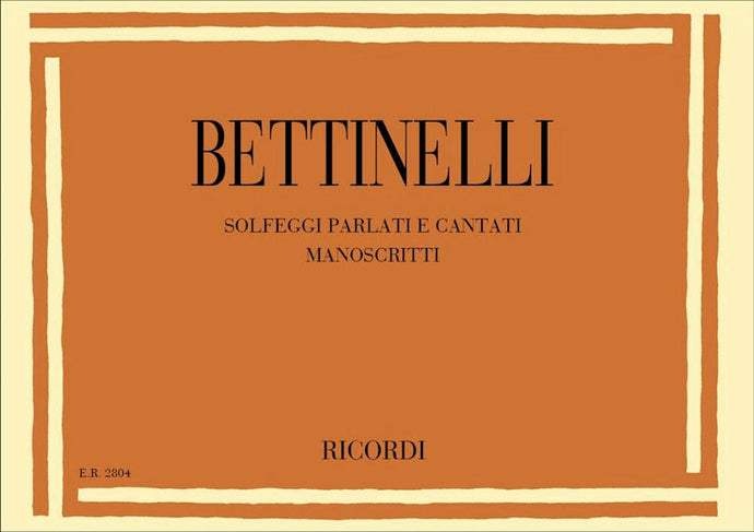 BETTINELLI - SOLFEGGI PARLATI E CANTATI MANOSCRITTI