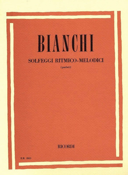 BIANCHI - SOLFEGGI RITMICO-MELODICI (PARLATI)