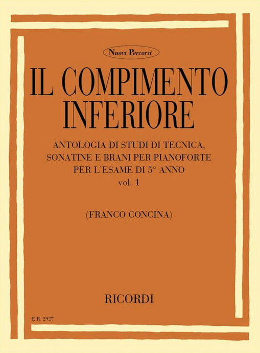 CONCINA - IL COMPIMENTO INFERIORE - VOL. 1