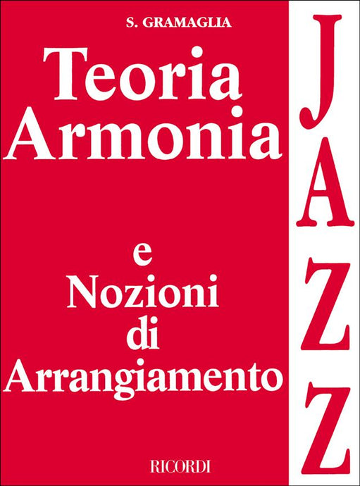 GRAMAGLIA - TEORIA ARMONIA E NOZIONI DI ARRANGIAMENTO JAZZ