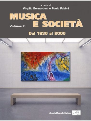 MUSICA E SOCIETA' 3. DAL 1830 AL 2000