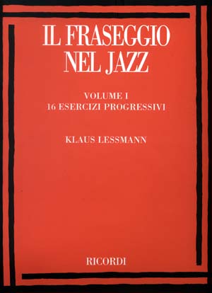 LESSMANN - IL FRASEGGIO NEL JAZZ - VOL. 1